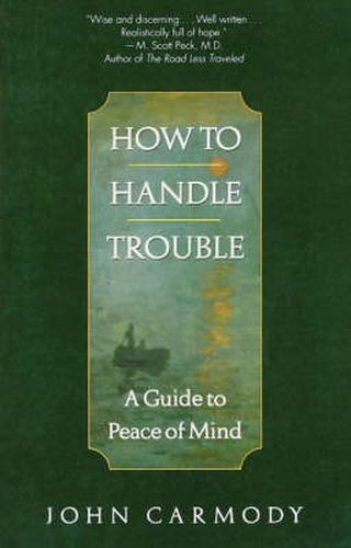 Cover image for How to Handle Trouble: A Guide to Peace of Mind