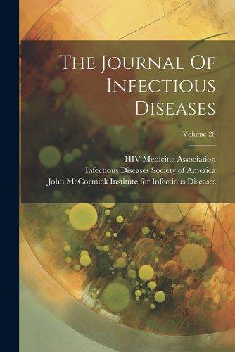 Cover image for The Journal Of Infectious Diseases; Volume 28