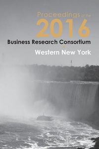 Cover image for Proceedings of the 2016 Business Research Consortium