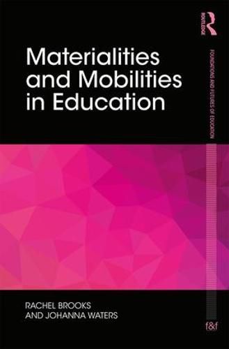 Materialities and Mobilities in Education