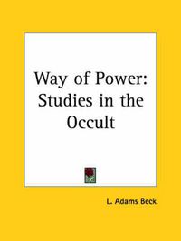 Cover image for Way of Power: Studies in the Occult (1927)