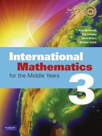 Cover image for International Mathematics 3 For Middle Years Coursebook