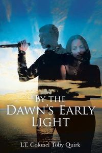 Cover image for By the Dawn's Early Light