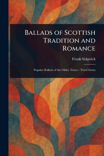 Cover image for Ballads of Scottish Tradition and Romance