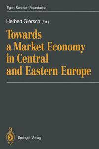 Cover image for Towards a Market Economy in Central and Eastern Europe