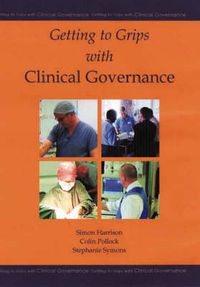 Cover image for Getting to Grips with Clinical Governance