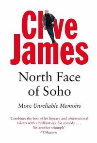 Cover image for North Face of Soho: More Unreliable Memoirs