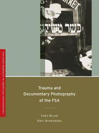 Cover image for Trauma and Documentary Photography of the FSA