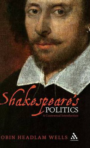 Cover image for Shakespeare's Politics: A Contextual Introduction