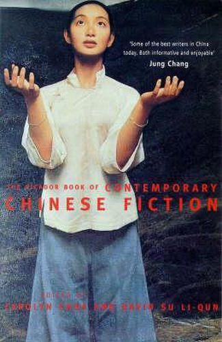 Cover image for The Picador Book of Contemporary Chinese Fiction