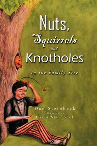 Cover image for Nuts, Squirrels and Knotholes in the Family Tree