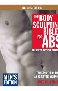 Cover image for The Body Sculpting Bible for Abs: The Way to Physical Perfection