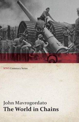 Cover image for The World in Chains (WWI Centenary Series)