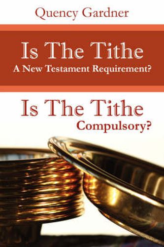 Cover image for Is The Tithe A New Testament Requirement?