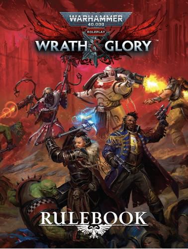Warhammer 40000 Wrath & Glory Core Rulebook