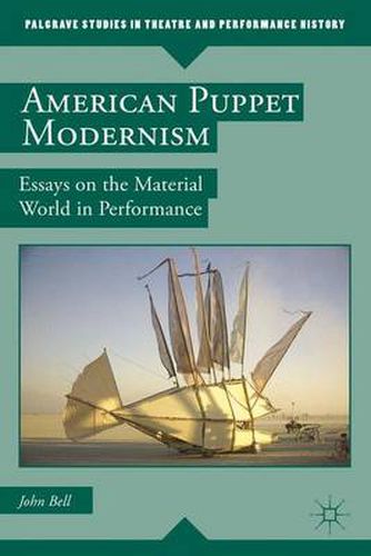 Cover image for American Puppet Modernism: Essays on the Material World in Performance