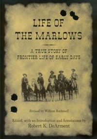 Cover image for Life of the Marlows: A True Story of Frontier Life of Early Days