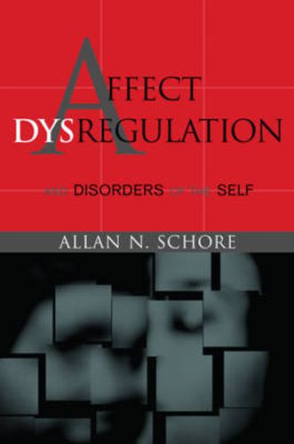 Affect Dysregulation and Disorder of the Self