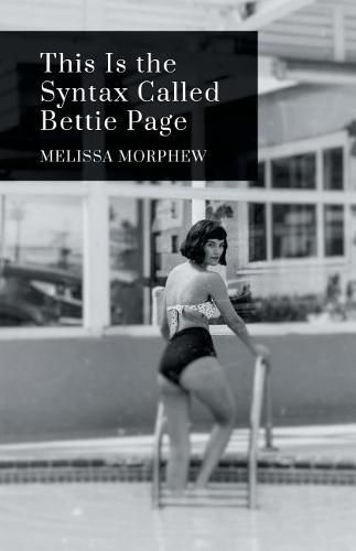 Cover image for This Is the Syntax Called Bettie Page