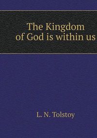 Cover image for The kingdom of God is within you