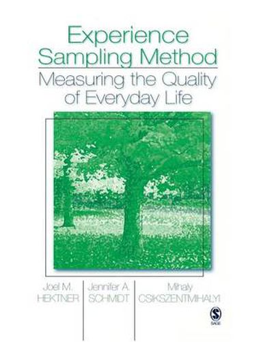 Experience Sampling Method: Measuring the Quality of Everyday Life