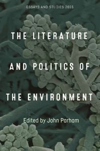 Cover image for The Literature and Politics of the Environment