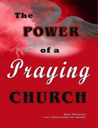 Cover image for The Power of A Praying Church