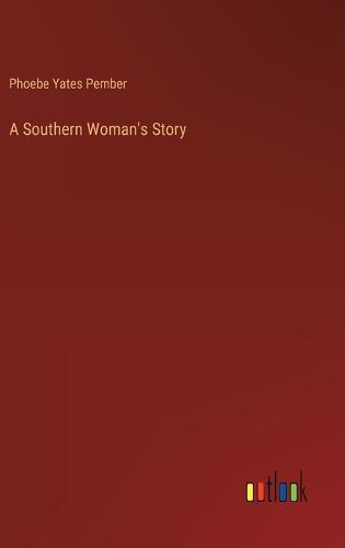 Cover image for A Southern Woman's Story