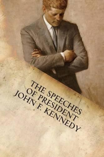 Cover image for The Speeches of President John F. Kennedy