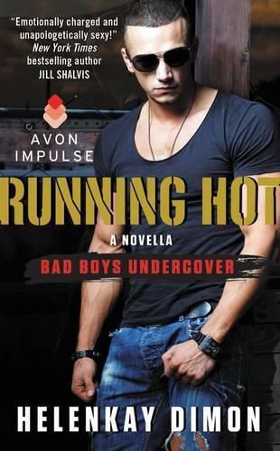 Cover image for Running Hot: A Bad Boys Undercover Novella