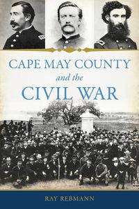 Cover image for Cape May County and the Civil War