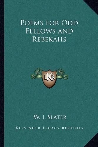 Cover image for Poems for Odd Fellows and Rebekahs