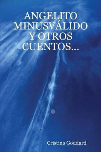 Cover image for Angelito Minusv Lido Y Otros Cuentos...