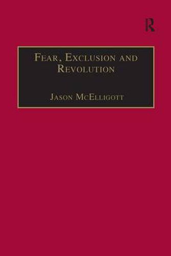 Cover image for Fear, Exclusion and Revolution: Roger Morrice and Britain in the 1680s