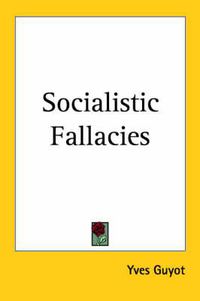 Cover image for Socialistic Fallacies (1910)