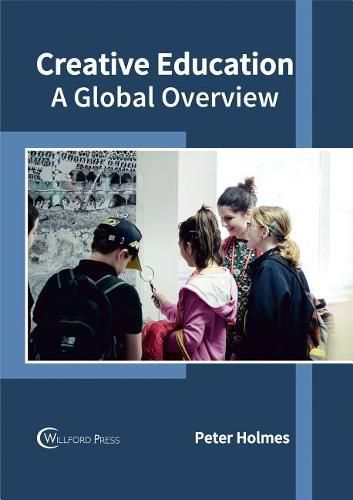 Cover image for Creative Education: A Global Overview