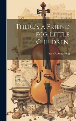 Cover image for 'there's a Friend for Little Children'