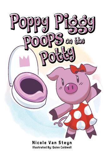 Cover image for Poppy Piggy Poops on the Potty