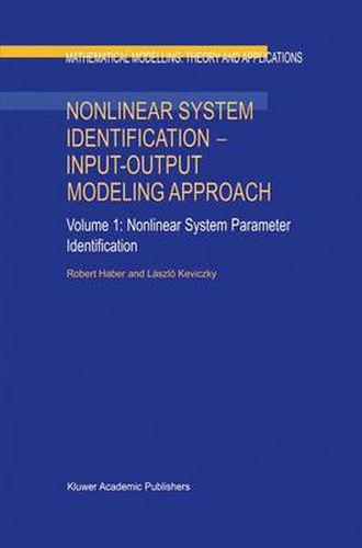 Cover image for Nonlinear System Identification - Input-Output Modeling Approach: Volume 1: Nonlinear System Parameter Identification