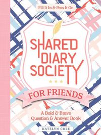 Cover image for Shared Diary Society for Friends