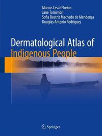 Cover image for Dermatological Atlas of Indigenous People