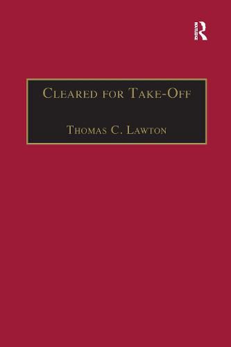 Cover image for Cleared for Take-Off: Structure and Strategy in the Low Fare Airline Business