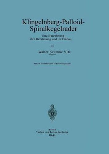 Cover image for Klingelnberg-Palloid-Spiralkegelrader: Ihre Berechnung Ihre Herstellung Und Ihr Einbau