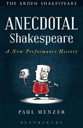 Cover image for Anecdotal Shakespeare: A New Performance History