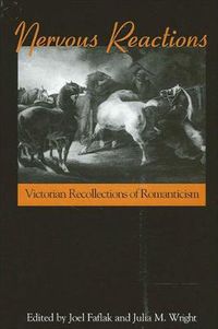 Cover image for Nervous Reactions: Victorian Recollections of Romanticism