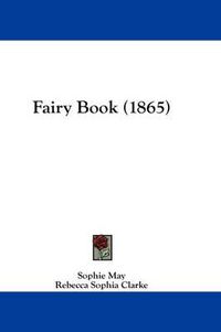 Cover image for Fairy Book (1865)