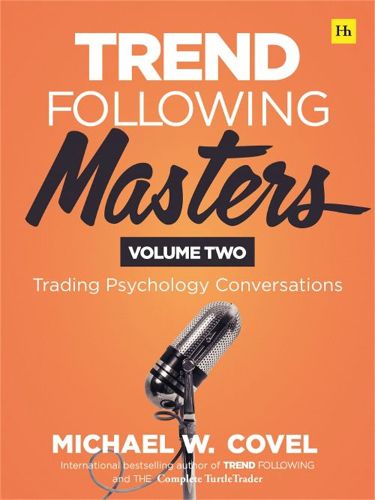 Cover image for Trend Following Masters: Trading Psychology Conversations -- Volume Two