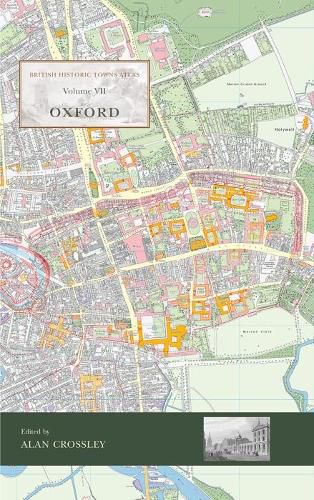 Cover image for British Historic Towns Atlas Volume VII: Oxford