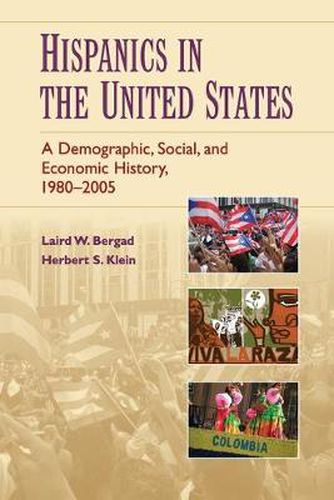 Cover image for Hispanics in the United States: A Demographic, Social, and Economic History, 1980-2005