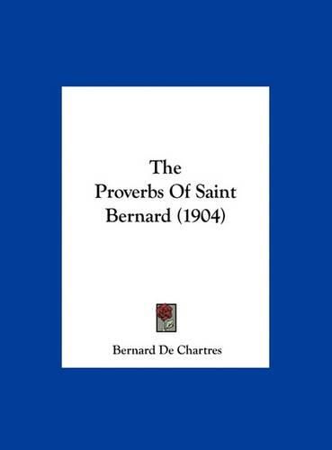 The Proverbs of Saint Bernard (1904)